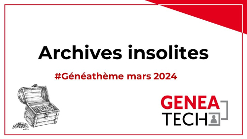 logo du généathème de mars 2024 : les archives insolites