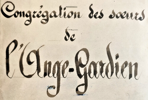 Dossier sur la congrégation des soeurs de l'ange gardien